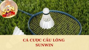 Cá Cược Cầu Lông Sunwin